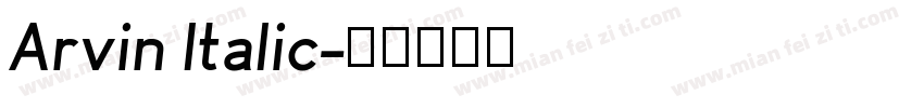 Arvin Italic字体转换